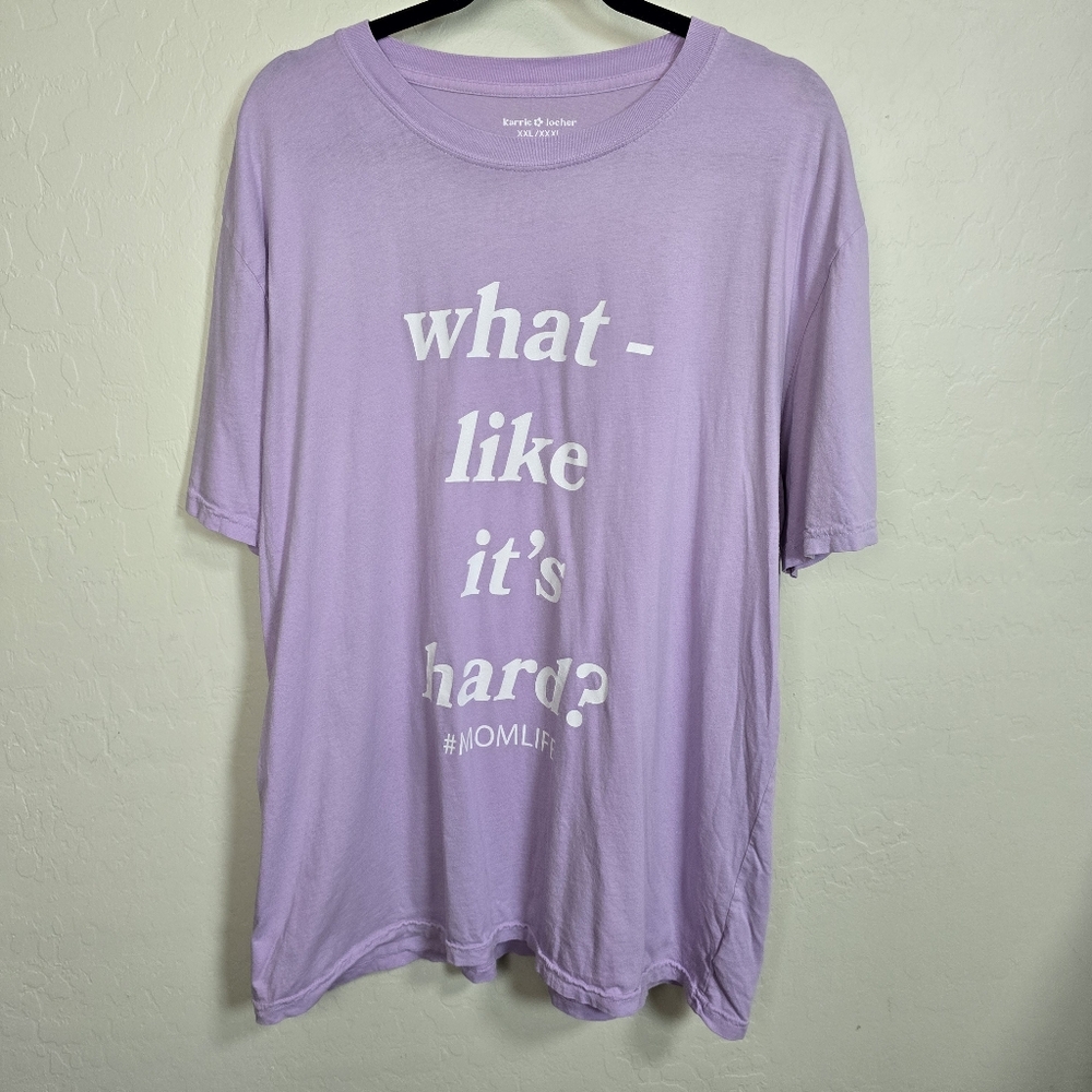 Karrie Locher "What Like It's Hard?" Purple Graphic T-Shirt XXL